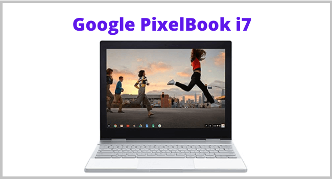 Google PixelBook i7